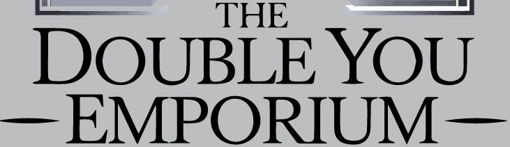 The Double You Emporium